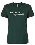 Be Kind To Yourself Tee Forest 2