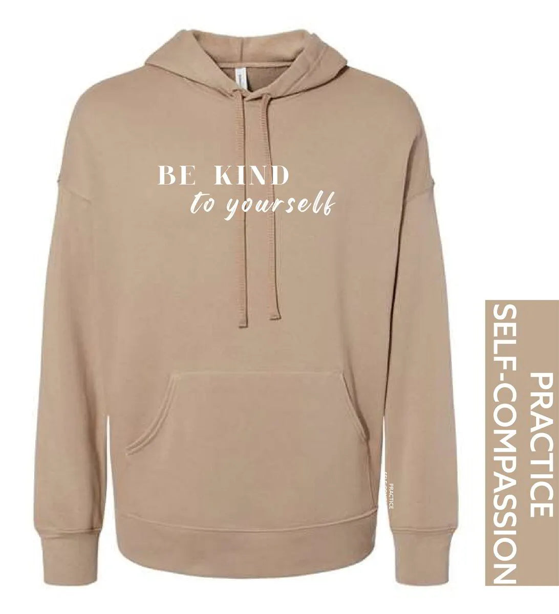 Beige hoodie with 'BE KIND to yourself' text on a white background